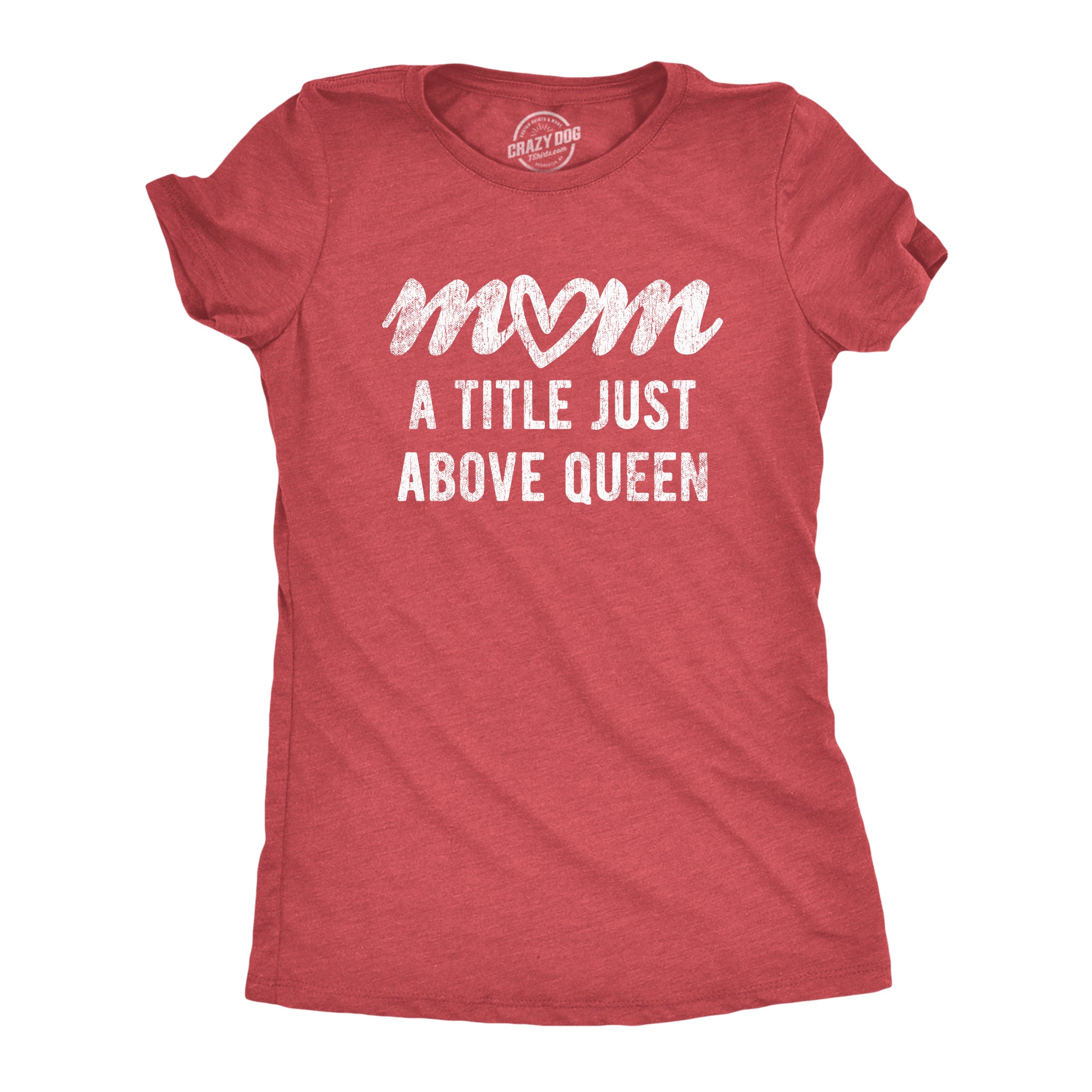 shop-our-official-womens-mom-a-title-just-above-queen-tshirt-cute-mothers-day-love-graphic-novelty-tee-online-now_5.jpg