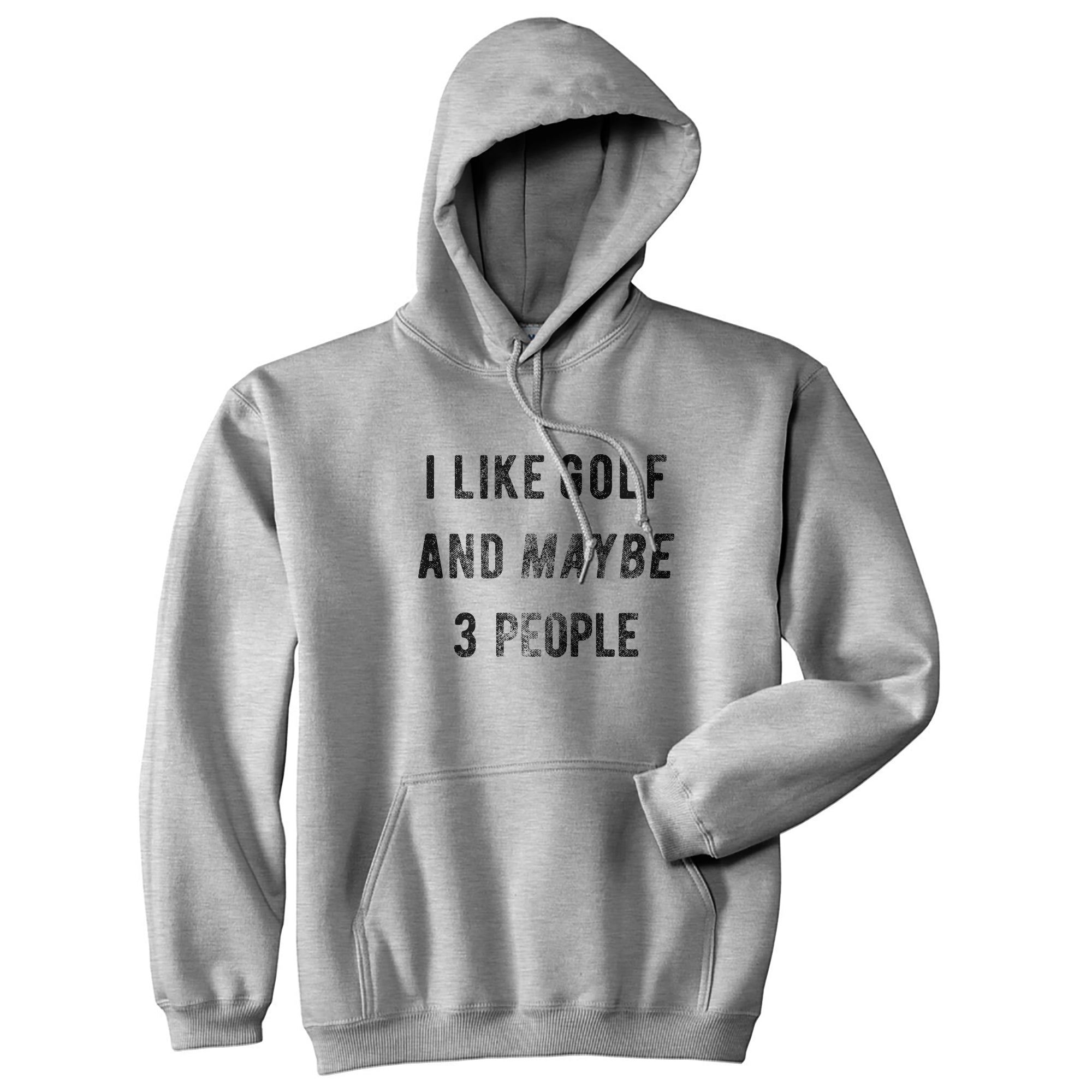 wholesale-i-like-golf-and-maybe-3-people-hoodie-funny-fathers-day-novelty-sweatshirt-for-cheap_0.jpg