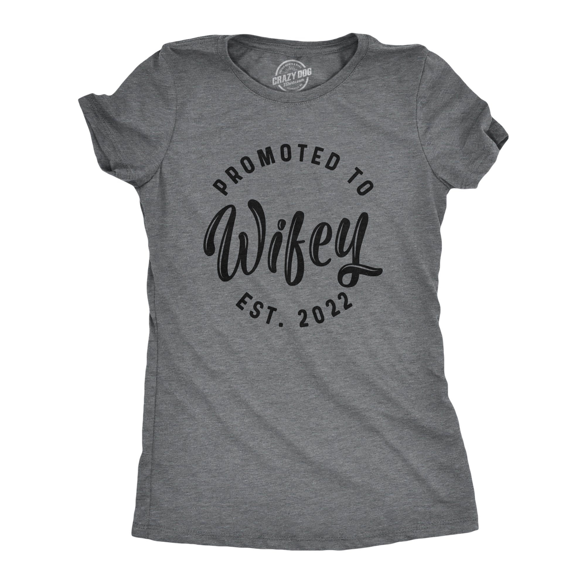 make-your-dreams-come-true-to-wear-womens-promoted-to-wifey-est-2024-2023-or-2022-tshirt-funny-wedding-engagement-graphic-tee-online-hot-sale_0.jpg