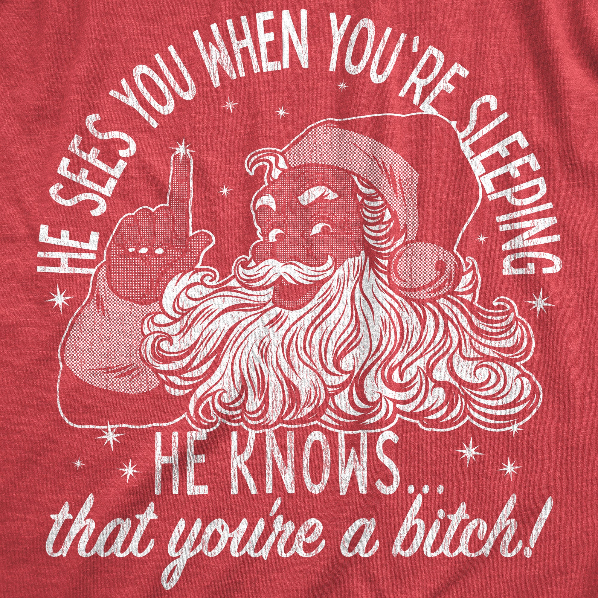 be-the-first-to-own-the-newest-womens-he-knows-that-youre-a-bitch-t-shirt-funny-rude-xmas-santa-claus-parody-tee-for-ladies-online-hot-sale_1.jpg